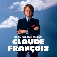 Francois, Claude Les 50 Plus Belles Chansons