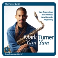Turner, Mark -quintet- Yam Yam