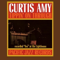 Curtis Amy Tippin  On Through