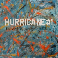 Hurricane #1 Find What You Love And Let It Kill