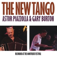 Piazzolla, Astor & Gary Burton New Tango