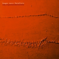 Hugo Race Fatalists Once Upon A Time In Italy