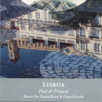 Pessoa, Fernando/dona Rosa, Oquestrad Lisboa. Past & Present