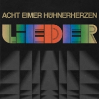 Acht Eimer Huhnerherzen Lieder