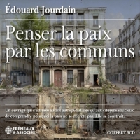Jourdain, Edouard Penser La Paix Les Communs