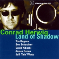 Conrad Herwig Land Of Shadow