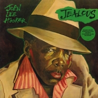 Hooker, John Lee Jealous