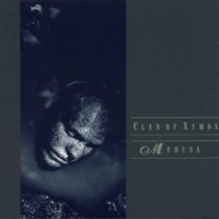 Clan Of Xymox Medusa