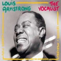 Armstrong, Louis The Vocalist