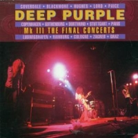 Deep Purple Mk 3 The Final Concerts
