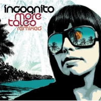 Incognito More Tales Remixed