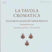 Earle His Viols, The La Tavola Cromatica