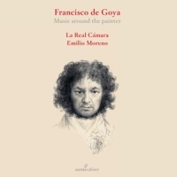Moreno, Emilio Francesco De Goya: Music Around The Painter