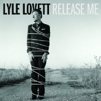 Lovett, Lyle Release Me