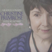 Primrose, Christine Gradh Is Gonadh. Guth Ag Aithris' (love And Loss)