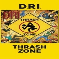 D.r.i. Thrash Zone