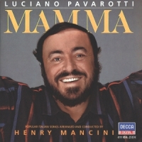 Luciano Pavarotti, Henry Mancini & H Mamma