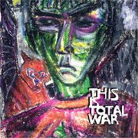 This Is Total War You & Me And & The Kindom Of Fire