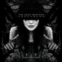 Dead Weather, The Horehound