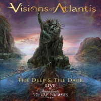 Visions Of Atlantis The Deep & The Dark - Live At Symph