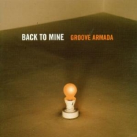 Groove Armada Back To Mine 4