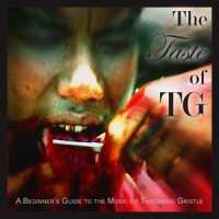 Throbbing Gristle The Taste Of Tg (a Beginners Guide