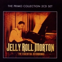 Morton, Jelly Roll Essential Recordings
