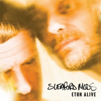Sleaford Mods Eton Alive -coloured-