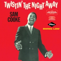 Cooke, Sam Twistin' The Night Away + Swing Low
