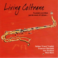 Cantini, Stefano Living Coltrane