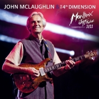 Mclaughlin, John & The 4th Dimension Live At Montreux Jazz Festival 2022