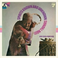 Leon Thomas Spirits Known And Unknown