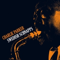 Parker, Charlie Swedish Schnapps -coloured-
