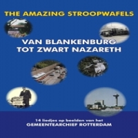 Amazing Stroopwafels, The Van Blankenburg Tot Zwart Nazareth