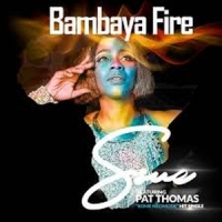 Ssue Feat. Pat Thomas Bambaya Fire