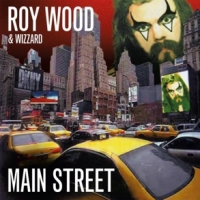 Wood, Roy & Wizzard Main Street