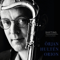Orion, Orjan Hulten Shifting Grounds