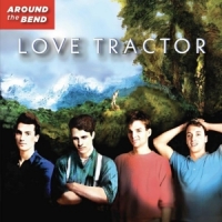 Love Tractor Around The Bend -coloured-