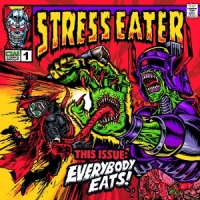 Stress Eater Everybody Eats!