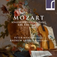 Peter Hanson Andrew Arthur Mozart Sonatas For Violin & Piano K