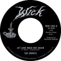 Emkays Let Love Walk Out Again / Through The Pines