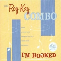 Kay, Roy -combo- I M Hooked (10")