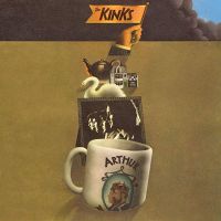 Kinks, The Arthur Or The Decline And Fall