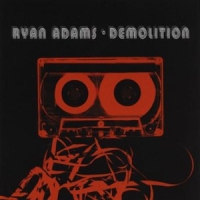 Adams, Ryan Demolition