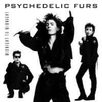 Psychedelic Furs Midnight To Midnight -hq-