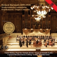 Bartmuss, R. Organ Concertos No.1 & 2