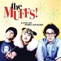 Muffs Live At Fort Apache