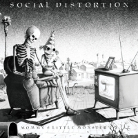 Social Distortion Mommy S Little Monster