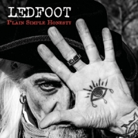 Ledfoot Plain Simple Honesty