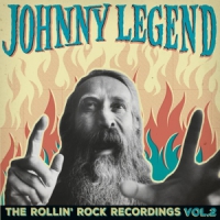 Legend, Johnny The Rollin' Rock Recordings, Vol. 2